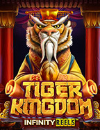 Tiger Kingdom Infinity Reels